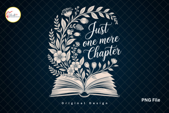 Just One More Chapter Book Lover PNG: A Designer's Guide